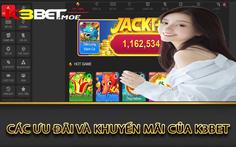 Các ưu đãi và khuyến mãi của K3bet