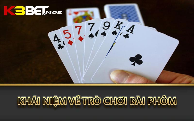 Khái niệm về trò chơi bài phỏm