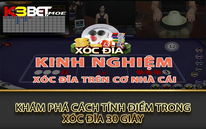 Khám phá cách tính điểm trong Xóc đĩa 30 giây