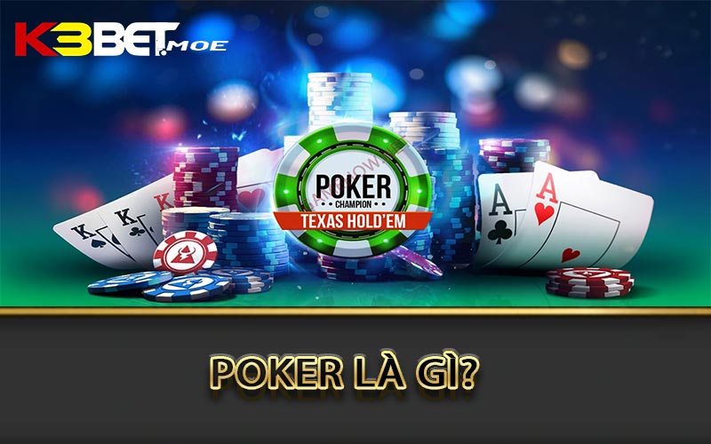 Poker là gì?