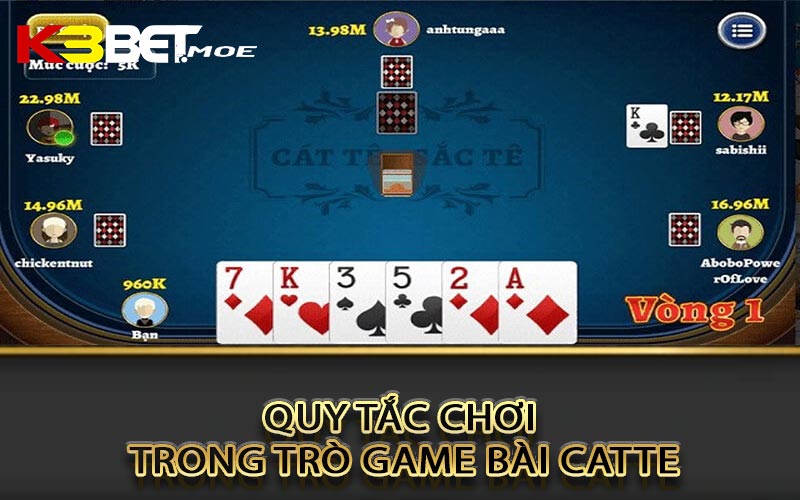 Quy tắc chơi trong trò game bài Catte