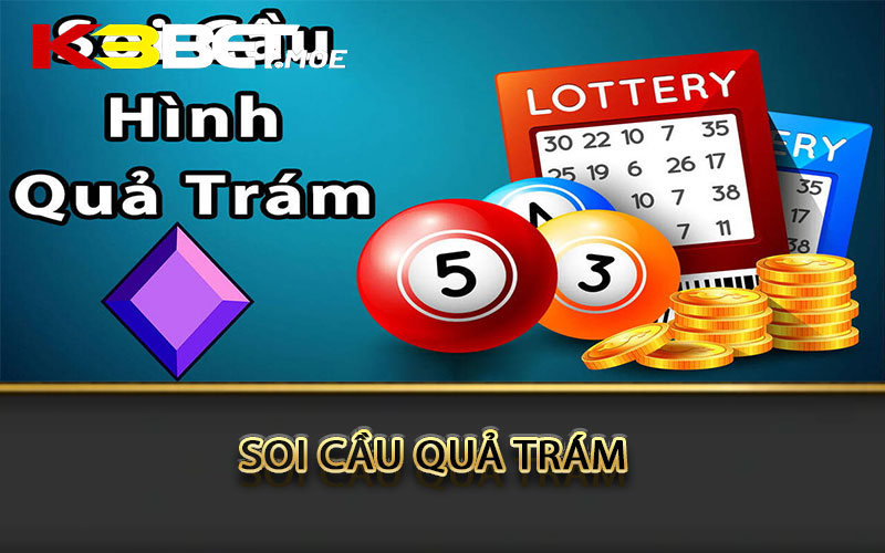 Soi cầu quả trám